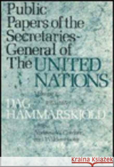 Public Papers of the Secretaries-General of the United Nations: Dag Hammarskjöld, 1953-1956 Hammarskjöld, Dag 9780231036337 Columbia University Press - książka