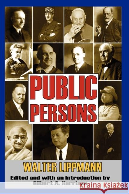 Public Persons Walter Lippmann Gilbert Harrison 9781412810616 Transaction Publishers - książka