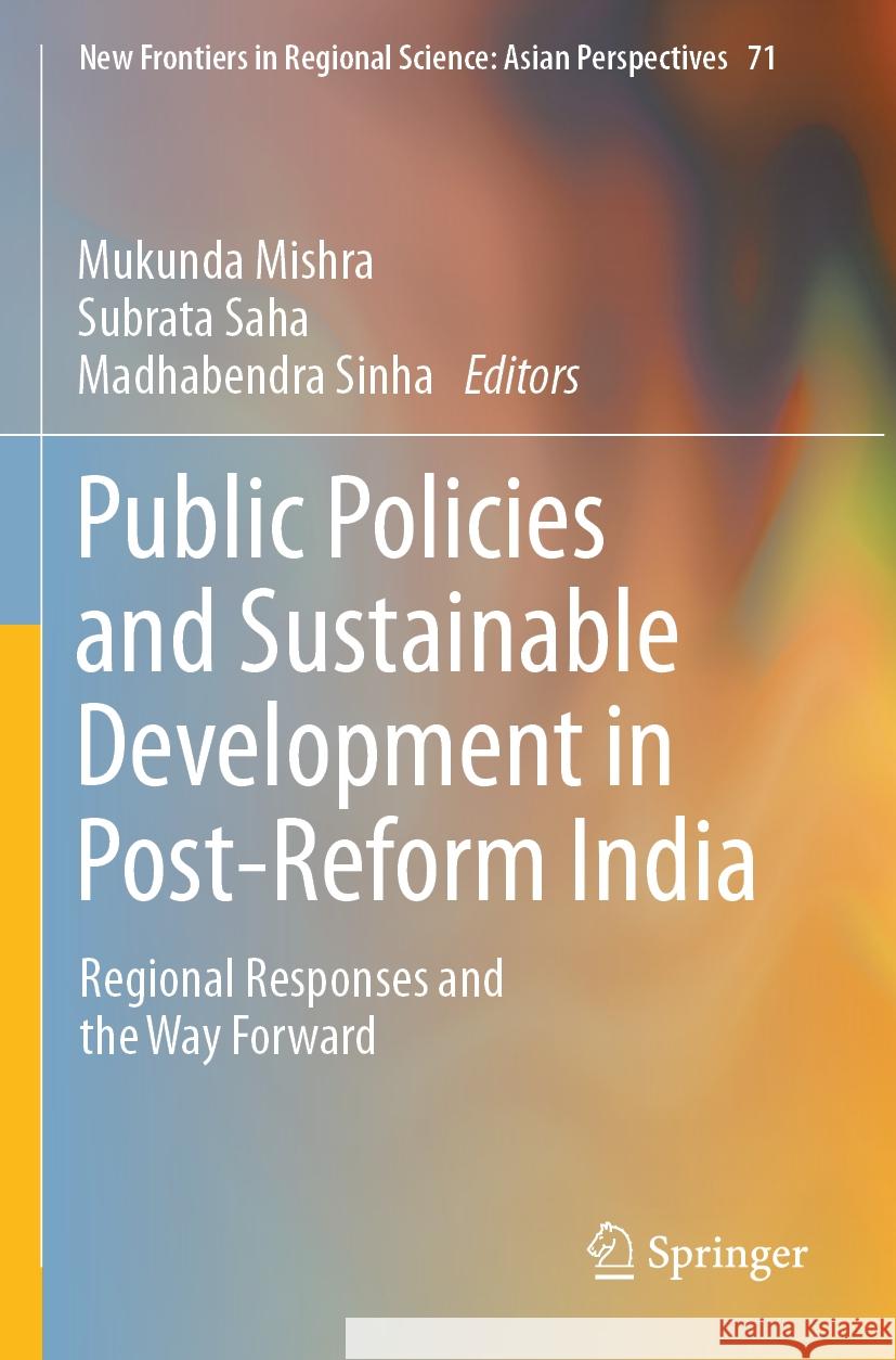 Public Policies and Sustainable Development in Post-Reform India  9789819936984 Springer - książka