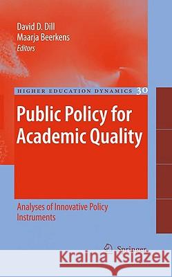 Public Policy for Academic Quality: Analyses of Innovative Policy Instruments Dill, David D. 9789048137534 Springer - książka