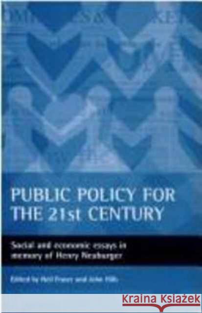Public Policy for the 21st Century: Social and Economic Essays in Memory of Henry Neuburger Fraser, Neil 9781861342676 Policy Press - książka