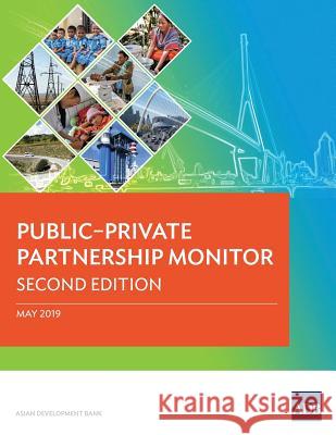 Public-Private Partnership Monitor (Second Edition) Asian Development Bank 9789292616007 Asian Development Bank - książka