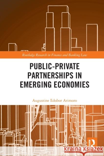 Public-Private Partnerships in Emerging Economies Augustine Edobor Arimoro 9780367616069 Routledge - książka