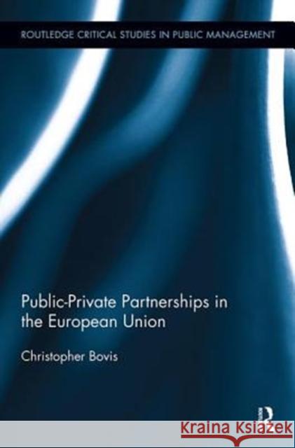 Public-Private Partnerships in the European Union Christopher Bovis 9781138340015 Taylor and Francis - książka