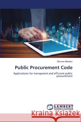 Public Procurement Code Merdaci, Slimane 9786209591310 LAP Lambert Academic Publishing - książka