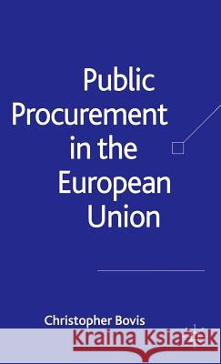 Public Procurement in the European Union Christopher Bovis 9781403936073 Palgrave MacMillan - książka