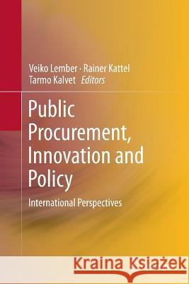 Public Procurement, Innovation and Policy: International Perspectives Lember, Veiko 9783662524909 Springer - książka