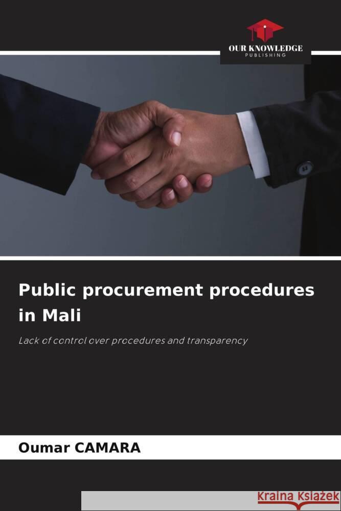 Public procurement procedures in Mali Camara, Oumar 9786206380580 Our Knowledge Publishing - książka