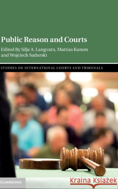 Public Reason and Courts Silje Langvatn Mattias Kumm Wojciech Sadurski 9781108487351 Cambridge University Press - książka