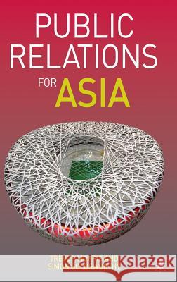 Public Relations for Asia Trevor Morris Simon Goldsworthy 9780230549418 Palgrave MacMillan - książka