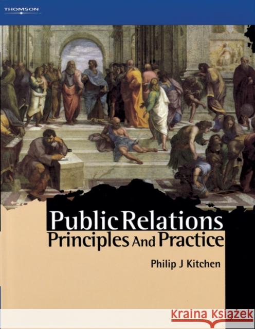 Public Relations: Principles and Practice Kitchen, Philip J. 9781861520913 CENGAGE LEARNING - książka