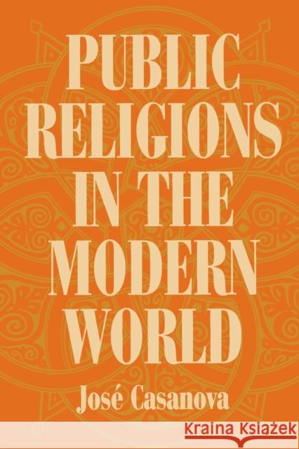 Public Religions in the Modern World Jose Casanova 9780226095356  - książka