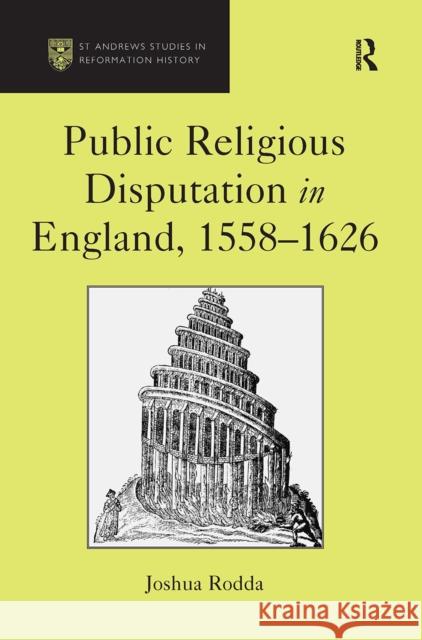 Public Religious Disputation in England, 1558-1626 Joshua Rodda 9781032925127 Routledge - książka