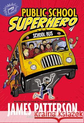 Public School Superhero James Patterson Chris Tebbetts Cory Thomas 9780316265980 Jimmy Patterson - książka