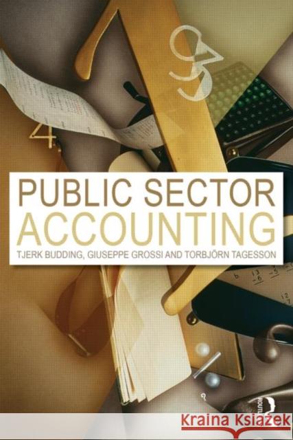 Public Sector Accounting Giuseppe Grossi Tjerk Budding Torbj Rn Tagesson 9780415683159 Routledge - książka