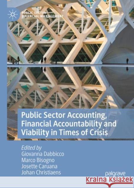 Public Sector Accounting, Financial Accountability and Viability in Times of Crisis  9783031047442 Springer International Publishing AG - książka