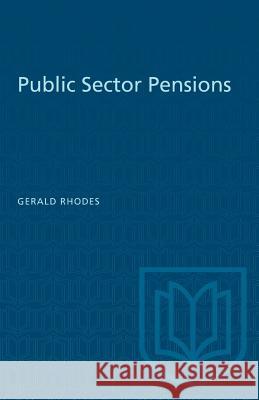 Public Sector Pensions Gerald Rhodes 9781487572594 University of Toronto Press - książka