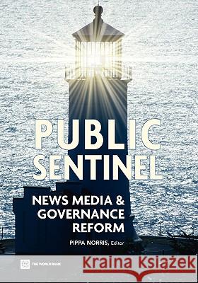 Public Sentinel: News Media and Governance Reform Norris, Pippa 9780821382004 World Bank Publications - książka