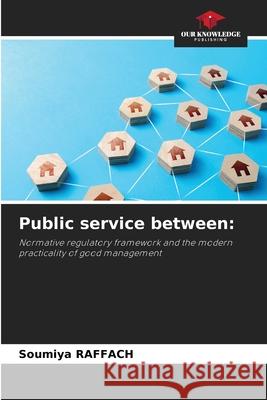 Public service between: RAFFACH, Soumiya 9786208909703 Our Knowledge Publishing - książka