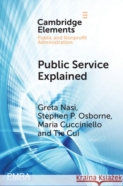 Public Service Explained: The Role of Citizens in Value Creation Tie (University of Edinburgh Business School) Cui 9781009373593 Cambridge University Press - książka