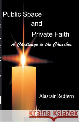 Public Space and Private Faith Alastair Redfern 9788184650334 Indian Society for Promoting Christian Knowle - książka