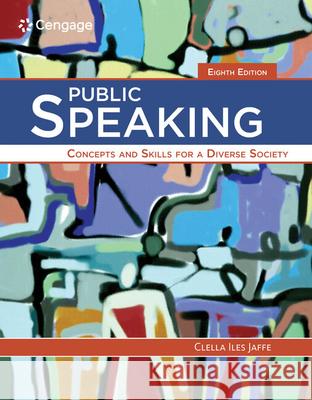 Public Speaking: Concepts and Skills for a Diverse Society  9781285445854 Wadsworth Publishing Company - książka