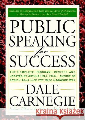 Public Speaking for Success: The Complete Program, Revised and Updated Dale Carnegie 9781585424924 Jeremy P. Tarcher - książka