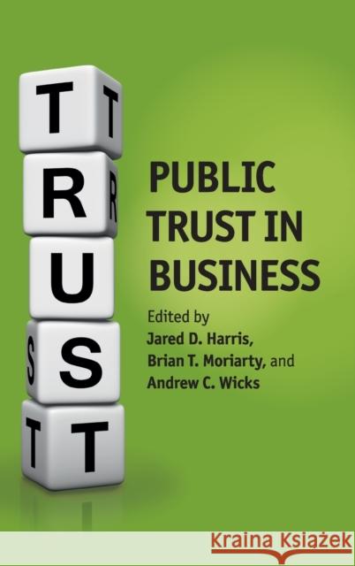 Public Trust in Business Jared D Harris 9781107023871 CAMBRIDGE UNIVERSITY PRESS - książka