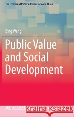 Public Value and Social Development Bing Wang 9789811902475 Springer - książka