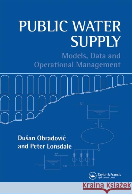 Public Water Supply Peter Lonsdale Dusan Obradovic 9780367659509 CRC Press - książka