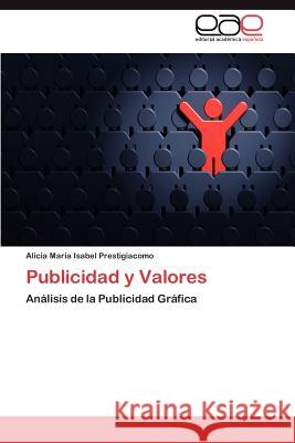 Publicidad y Valores Alicia Mar Prestigiacomo 9783846578445 Editorial Acad Mica Espa Ola - książka