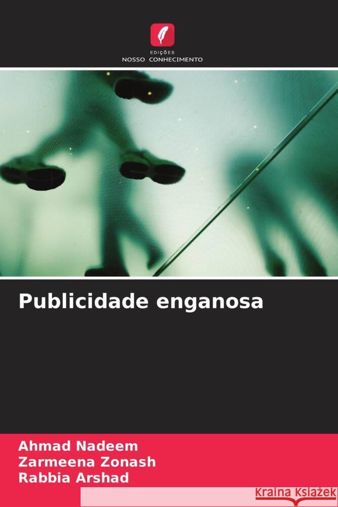 Publicidade enganosa Ahmad Nadeem Zarmeena Zonash Rabbia Arshad 9786208374402 Edicoes Nosso Conhecimento - książka