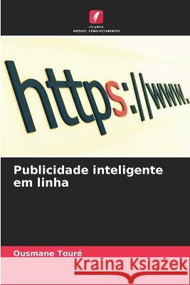 Publicidade inteligente em linha Ousmane Toure   9786206212843 Edicoes Nosso Conhecimento - książka