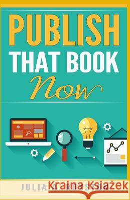 Publish that Book Now Overbey, Kaylee 9780692528075 Bk Royston Publishing - książka