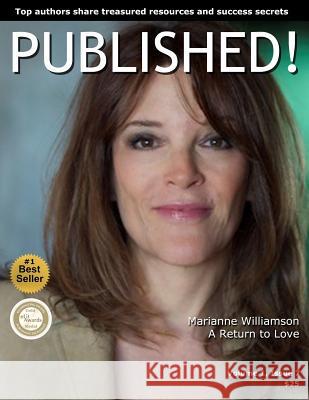 Published!: Marianne Williamson and Top Experts Share Treasured Success Secrets Viki Winterton 9781494965211 Createspace - książka