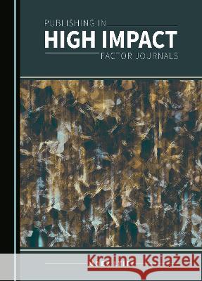 Publishing in High Impact Factor Journals Moez Ltifi   9781527590427 Cambridge Scholars Publishing - książka