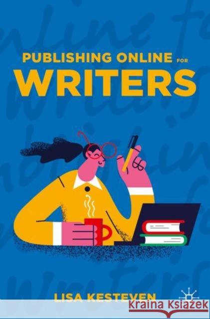 Publishing Online for Writers Lisa Kesteven 9783031213656 Springer International Publishing AG - książka