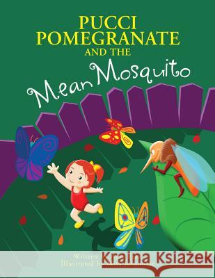 Pucci Pomegranate and the Mean Mosquito Ayse Eren 9781633082120 Serpil Ayse Eren - książka