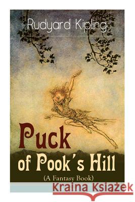 Puck of Pook's Hill (A Fantasy Book) - Illustrated Rudyard Kipling, Arthur Rackham, Harold Robert Millar 9788026891222 e-artnow - książka