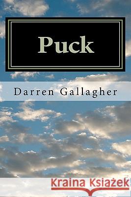 Puck: The Search For Shakespeare's Villains Gallagher, Darren Hugh 9781460963487 Createspace - książka