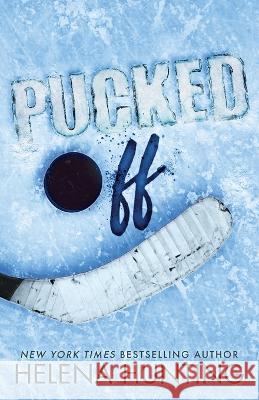 Pucked Off (Special Edition Paperback) Helena Hunting   9781989185452 Ink & Cupcakes, Inc. - książka