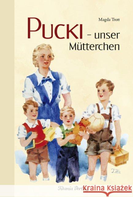 Pucki - unser Mütterchen Trott, Magda 9783864720116 Titania-Verlag - książka
