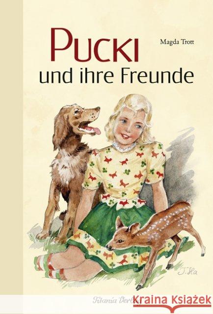 Pucki und ihre Freunde Trott, Magda 9783864720031 Titania-Verlag - książka