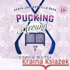 Pucking Around T.2 audiobook Emily Rath 9788383354415 Storybox - książka