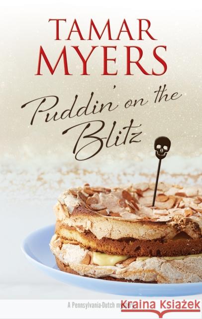 Puddin' on the Blitz Tamar Myers 9780727889157 Canongate Books - książka