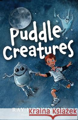Puddle Creatures Ray Hopkinson 9781739562533 Rainbowbox Publishing Limited - książka