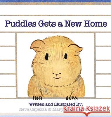 Puddles Gets a New Home Neva Capezza Mary Alice Barrows  9781088174517 IngramSpark - książka