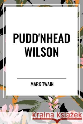 Pudd'nhead Wilson Mark Twain 9798880910298 Sta - książka