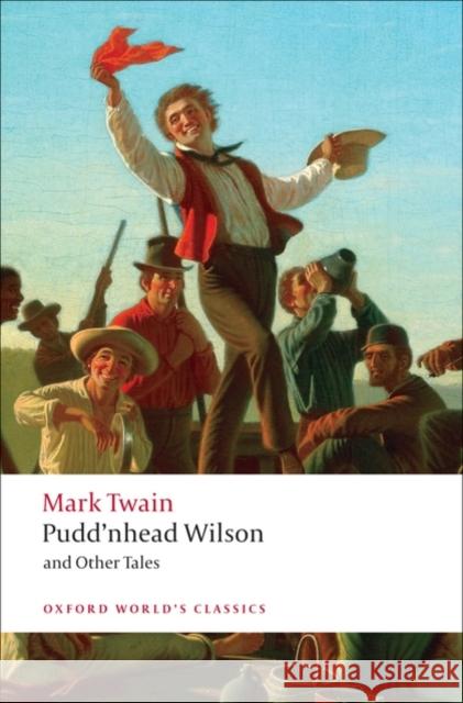 Pudd'nhead Wilson and Other Tales Mark Twain 9780199554713  - książka