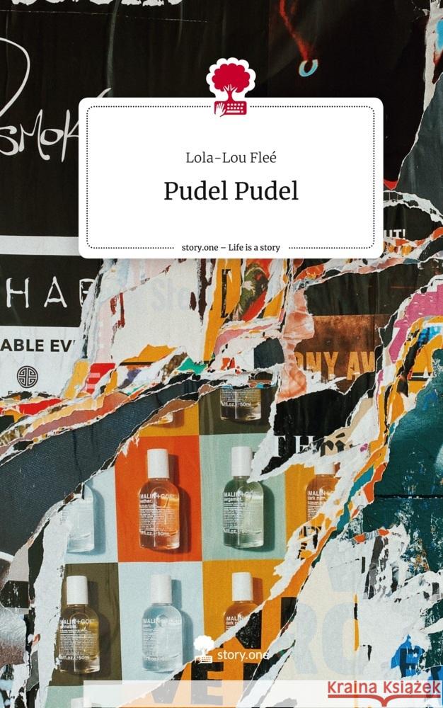 Pudel Pudel. Life is a Story - story.one Fleé, Lola-Lou 9783711521996 story.one publishing - książka